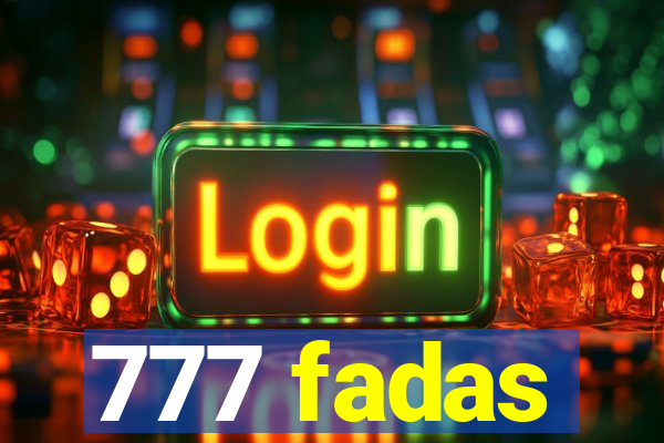 777 fadas